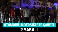 Otomobil motosiklete çarptı: 2 yaralı