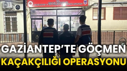 Gaziantep’te göçmen kaçakçılığı operasyonu