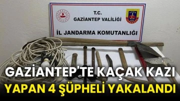 Gaziantep'te kaçak kazı yapan 4 şüpheli yakalandı