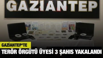 Gaziantep'te Terör Örgütü Üyesi 3 Şahıs Yakalandı