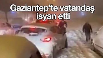 Gaziantep'te vatandaş isyan etti