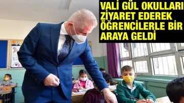 Vali Gül okulları ziyaret ederek öğrencilerle bir araya geldi  