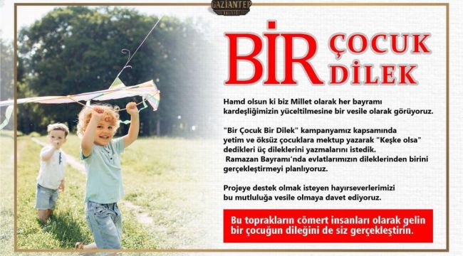 Gaziantep Valiliği "Bir Çocuk Bir Dilek" kampanyası başlattı