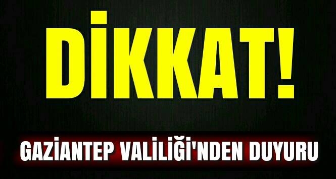 Gaziantep Valiliği mesaj olarak halk ile paylaştı