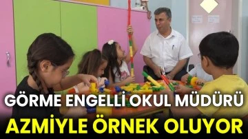 Görme engelli okul müdürü azmiyle örnek oluyor