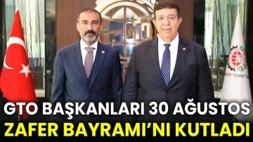 GTO Başkanları 30 Ağustos Zafer Bayramı’nı kutladı