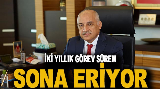 İki yıllık görev sürem sona eriyor