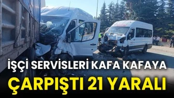 İşçi servisleri kafa kafaya çarpıştı 21 yaralı