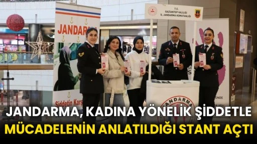 Jandarma, kadına yönelik şiddetle mücadelenin anlatıldığı stant açtı