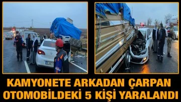 Kamyonete arkadan çarpan otomobildeki 5 kişi yaralandı