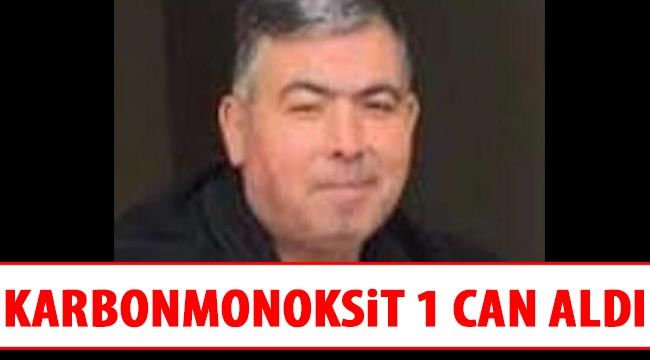 KARBONMONOKSİT 1 CAN ALDI