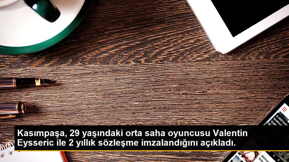 Kasımpaşa, Fransız orta saha oyuncusu Valentin Eysseric'i transfer etti