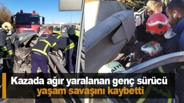 Kazada ağır yaralanan genç sürücü yaşam savaşını kaybetti