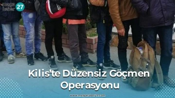 Kilis’te düzensiz göçmen operasyonu