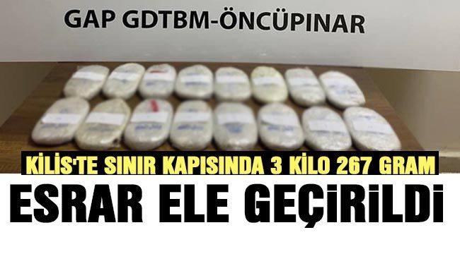  Kilis'te sınır kapısında 3 kilo 267 gram esrar ele geçirildi 