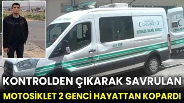 Kontrolden çıkarak savrulan motosiklet 2 genci hayattan kopardı