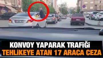 Konvoy yaparak trafiği tehlikeye atan 17 araca ceza