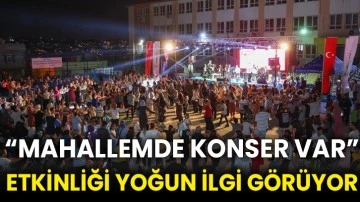 “Mahallemde Konser Var” etkinliği yoğun ilgi görüyor