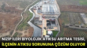 Nizip ileri biyolojik atıksu arıtma tesisi, ilçenin atıksu sorununa çözüm oluyor