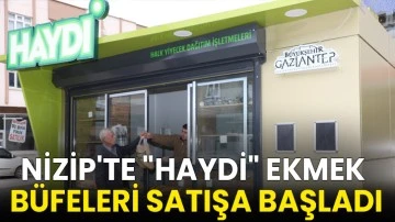 Nizip'te &quot;HAYDİ&quot; ekmek büfeleri satışa başladı