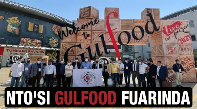 NTO'sı Gulfood fuarında