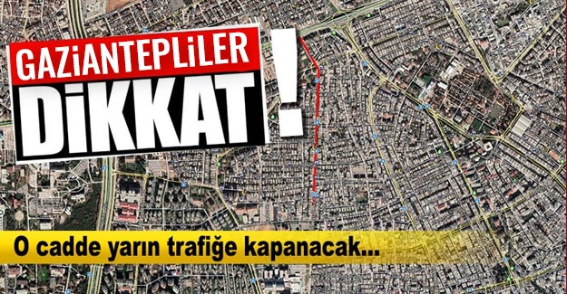 O cadde yarın trafiğe kapatılıyor