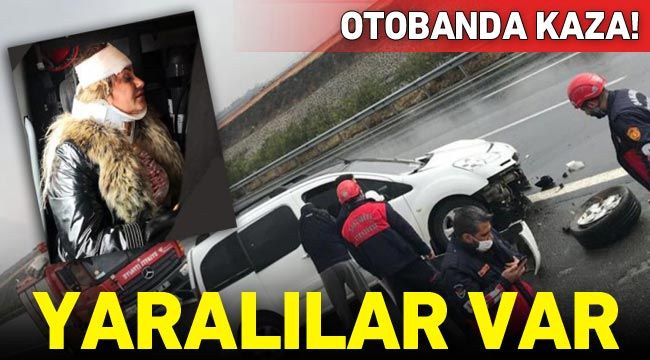 Otobanda kaza! Yaralılar var