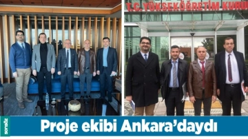 PROJE EKİBİ ANKARA’DAYDI