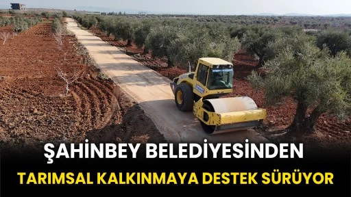 Şahinbey Belediyesinden Tarımsal Kalkınmaya Destek Sürüyor