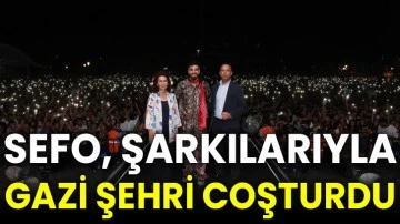 Sefo, şarkılarıyla Gazi şehri coşturdu