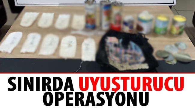 Sınırda uyuşturucu operasyonu 