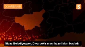 Sivas Belediyespor, Diyarbekir maçı hazırlıkları başladı