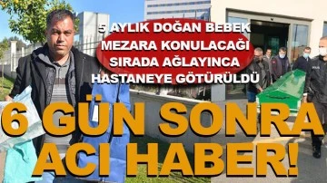 Son dakika... Defnedilecekken yaşadığı anlaşılmıştı! Mucize bebekten kahreden haber