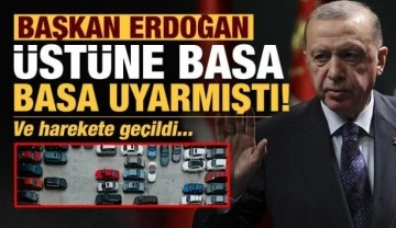 Son dakika: Erdoğan üstüne basa basa uyarmıştı! Harekete geçildi...