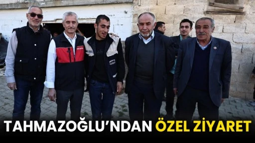 Tahmazoğlu’ndan özel ziyaret