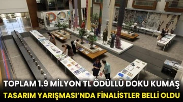 Toplam 1.9 milyon TL ödüllü Doku Kumaş Tasarım Yarışması’nda finalistler belli oldu