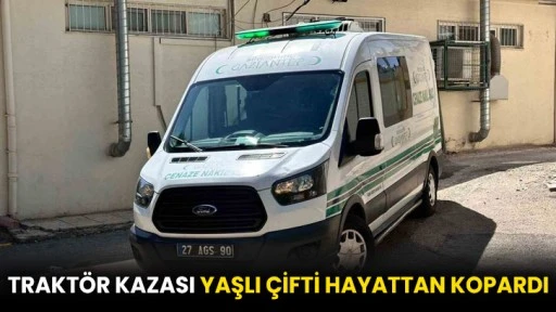 Traktör kazası yaşlı çifti hayattan kopardı