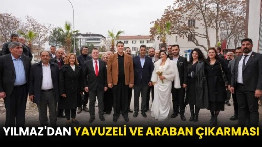 Yılmaz'dan Yavuzeli ve Araban çıkarması