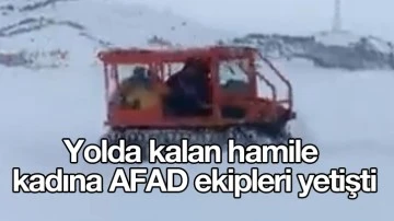 Yolda kalan hamile kadına AFAD ekipleri yetişti